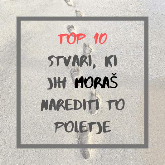 10 stvari, ki jih moraš narediti to poletje - Just Ajda